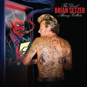 Brian Setzer - The Devil Always Collects  CD